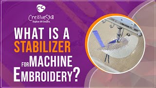Know About embroidery stabilizers With Cre8iveSkill