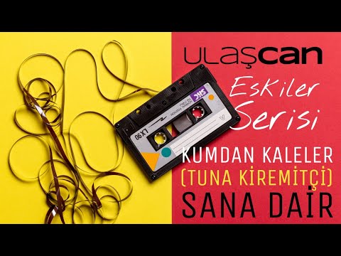 Kumdan Kaleler (Tuna KİREMİTÇİ) - Sana Dair (Ulaş CAN Cover)