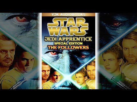 Star Wars: Jedi Apprentice Special Edition 2: The Followers - Full Unabridged Audiobook