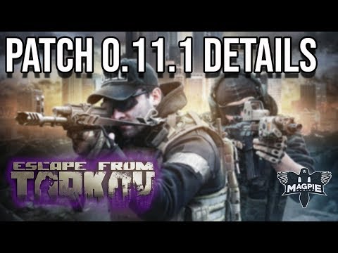 Patch 0.11.1 Details - ESCAPE FROM TARKOV