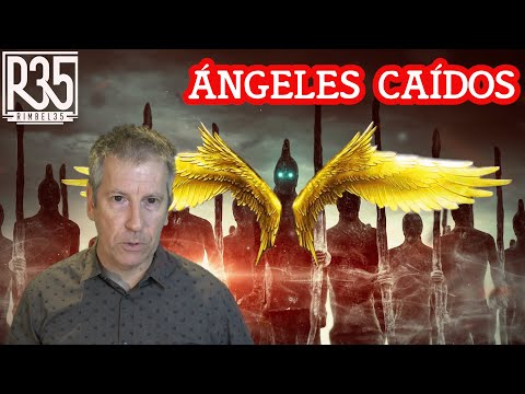 ¿LOS ÁNGELES CAÍDOS ERAN LOS "MALOS" COMO SE NOS HA DICHO?