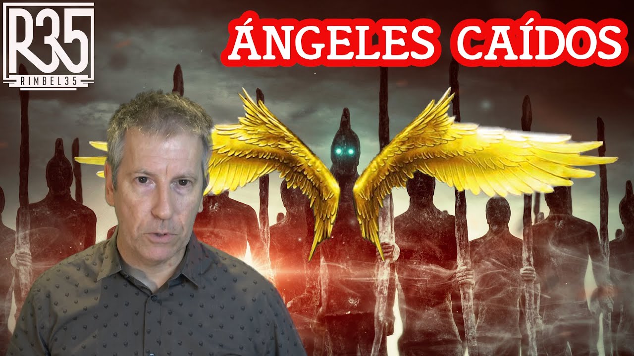 ¿LOS ÁNGELES CAÍDOS ERAN LOS "MALOS" COMO SE NOS HA DICHO?