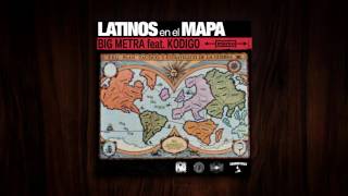 Big Metra - Feat. Kodigo - Latinos En El Mapa