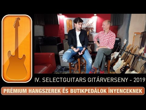 SelectGuitars 2019 - IV. SelectGuitars gitárverseny