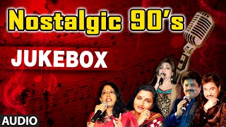Nostalgic 90's Super Hit Songs | Audio Jukebox | Non Stop Bollywood Retro Hits (1990 - 1999)