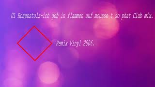 Rosenstolz ich geh in flammen auf mousse t so phat Club Mix.