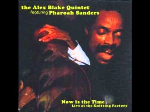 Alex Blake / Now is the Time