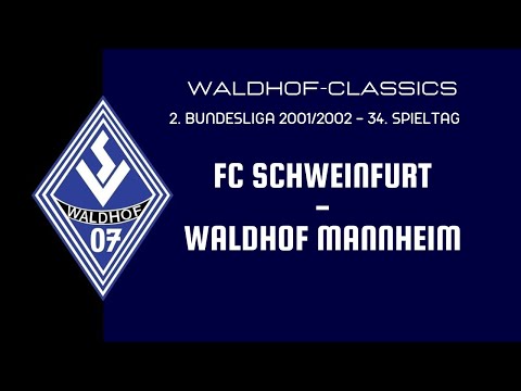 2001/02 | FC Schweinfurt - SV Waldhof Mannheim
