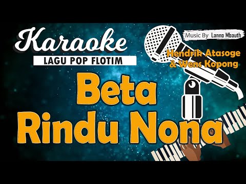 Karaoke BETA RINDU NONA - Hendrik Atasoge & Wens Kopong // Music By Lanno Mbauth