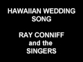 Hawaiian Wedding Song - Ray Conniff and the Singers