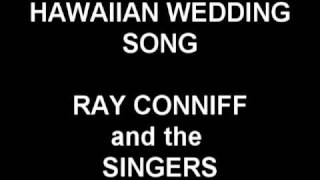 Hawaiian Wedding Song - Ray Conniff and the Singers