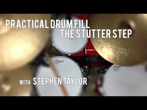 DRUM LESSON - Practical Drum Fills - The Stutter Step with Stephen Taylor