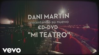 Dani Martin - Resumen Evento Presentacion Mi Teatro