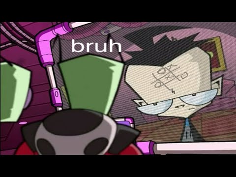 invader zim but only when Dib’s head is mentioned