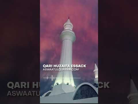 Qari Huzaifa Essack - Aswaat-ul-Qurraa