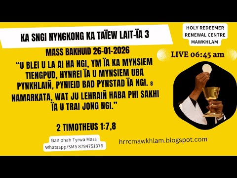 Mass Bakhuid | Ka Sngi Nyngkong ka Taïew Lait-ïa 3 | 26-01-2026