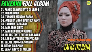 Download lagu Fauzana Full Album || PANEK DI AWAK KAYO DI URANG - CIINAN BANA -  Pop Minang Terbaru - Trending mp3