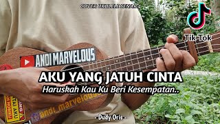Download lagu AKU YANG JATUH CINTA - DUDY ORIS || ( Lirik & Chord ) Cover Ukulele By Andi Marvelous mp3