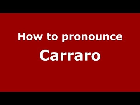 How to pronounce Carraro (Italian/Italy) - PronounceNames.com