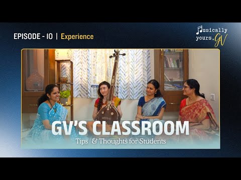 Musically Yours, GV - EP10 | GV's Classroom | Gayathri Venkataraghavan