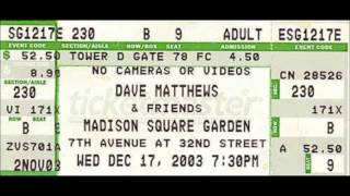 Dave Matthews &amp; Friends 12/17/2003 FoolintheRain AUDIO