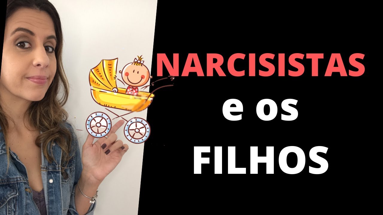 NARCISISTAS E OS FILHOS