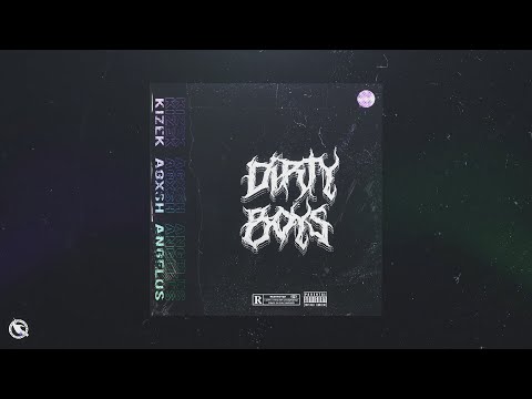 KIZEK, AGXSH, ANGELUS - Dirty Boys