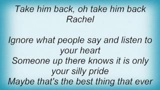 Basia - Take Him Back Rachel Lyrics