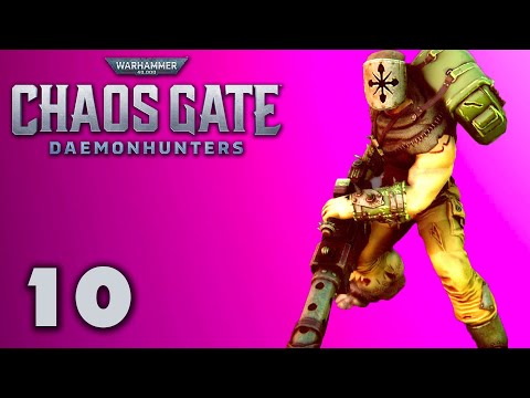What's A Bloomspawn Spreader? - Warhammer 40K Chaos Gate Daemonhunters Let's Play Part 10