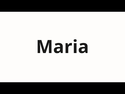 How to pronounce Maria