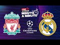 MINUTO A MINUTO | Liverpool - Real Madrid | Champions League