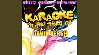 Day in, Day Out (In the Style of David Kersh) (Karaoke Version)