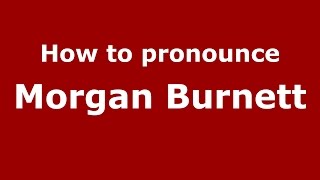 How to pronounce Morgan Burnett