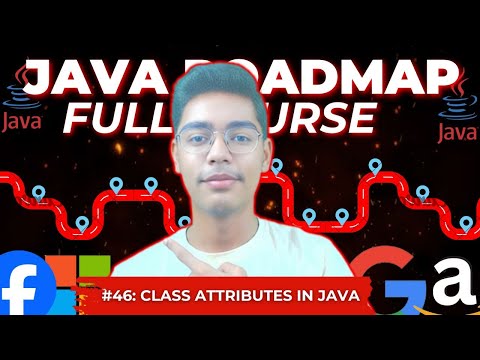 Class Attributes In Java Java Full Course From Scratch