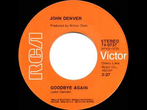 1972 John Denver - Goodbye Again (stereo 45)