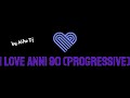 Dj Alfio I Love Anni 90 3 Progressivetrance Progressivehouse Progressivetechno