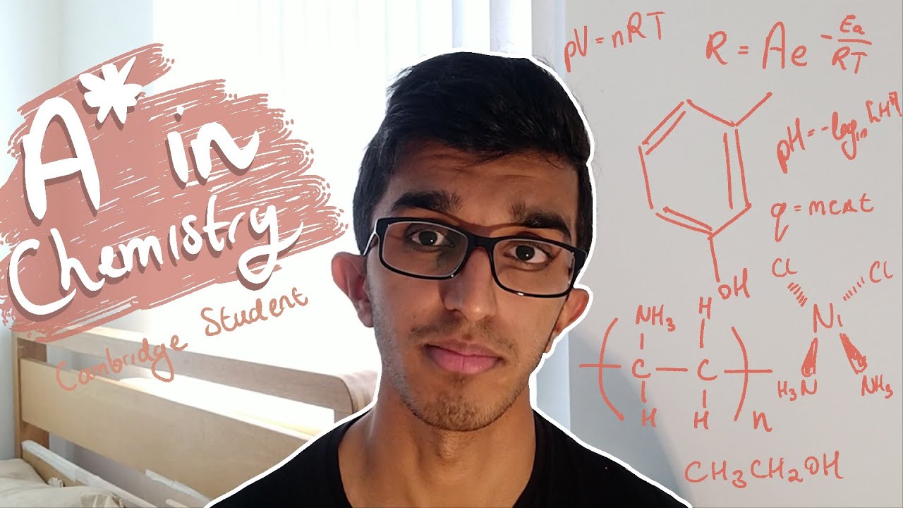 How I Got an A* in A-Level Chemistry (Cambridge Student)