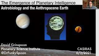 CASIRAS Webinar   The Emergence of Planetary Intelligence  Astrobiology and the Anthropocene Earth
