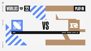 Worlds 2022 - Playin - D1 - DRX vs RNG