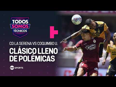Coquimbo Unido venció a CD La Serena en un clásico caliente - Todos Somos Técnicos