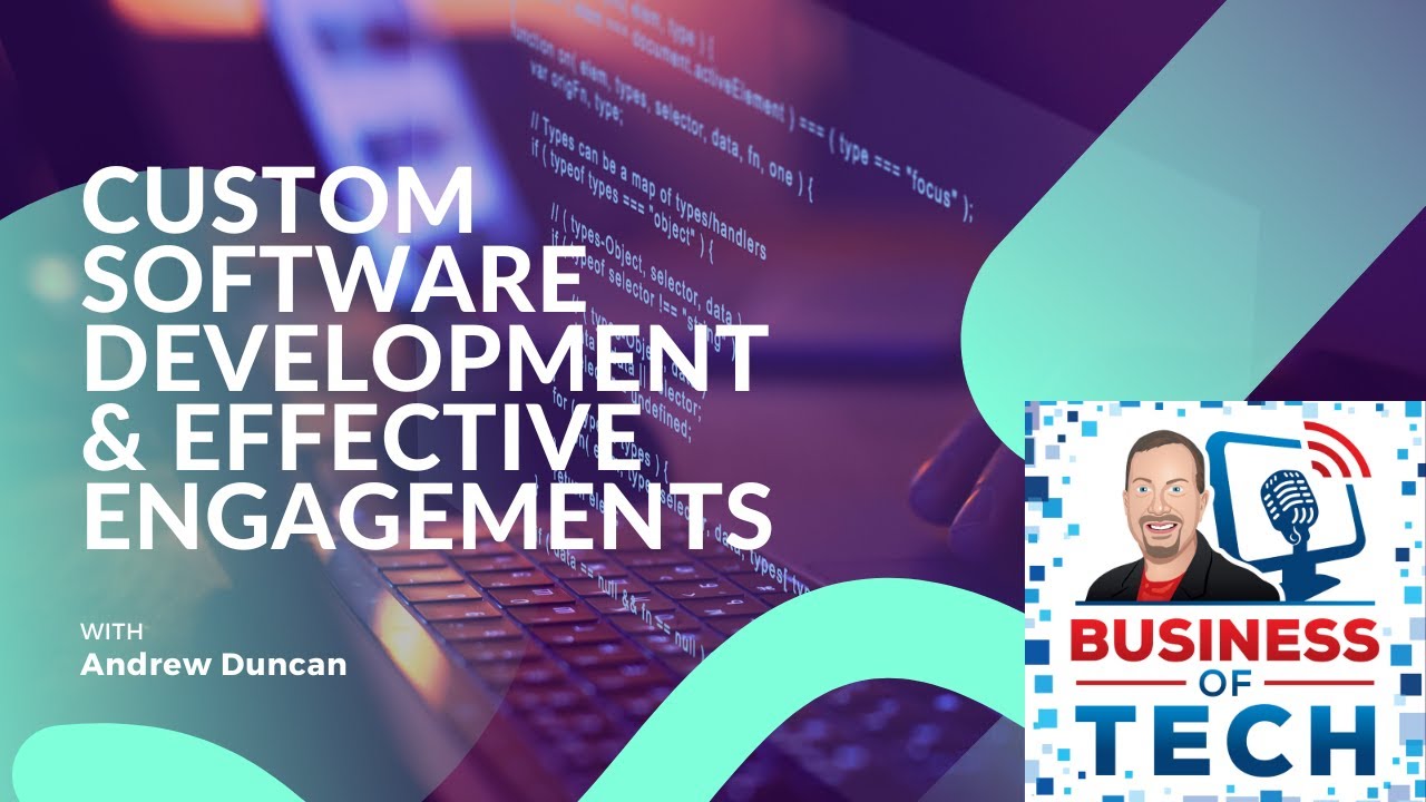 Custom Software Development, AI Integration, & Client Engagement Strategies with Andrew Duncan