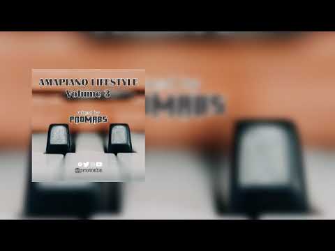 Promabs   Amapiano Lifestyle Volume 3