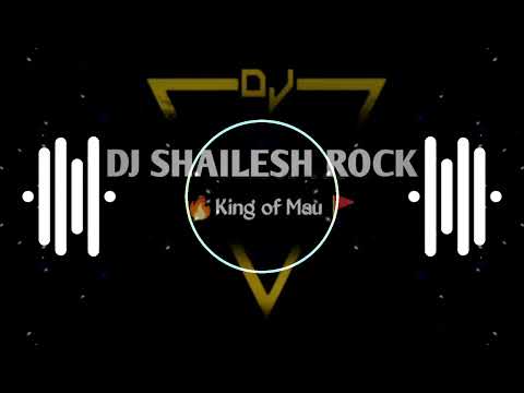 Dj #Shailesh Rock Chuwe Mor Jawani #Samar Singh Hard Bass Dance Remix Song 2024 Djmau.in