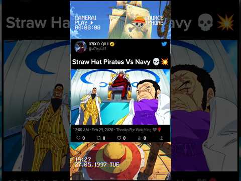 Straw Hat Pirates Vs Navy 💀💥
