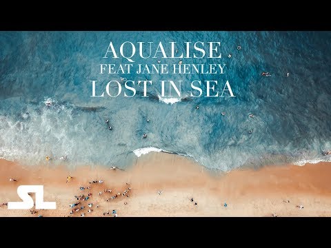 Aqualise - Lost in Sea (feat. Jane Henley) ~ Chillout Music Ambient Music) ~ #SimplyListen