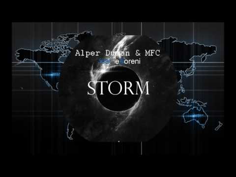 Alper Duman & MFC feat. eSoreni - Storm