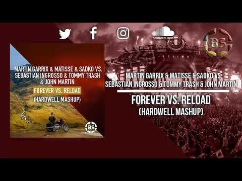 Forever vs. Reload (Hardwell Mashup)
