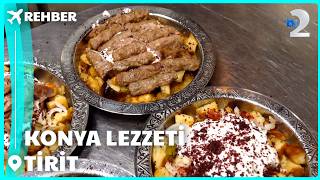 Rehber | Konya'da Tirit Lezzeti