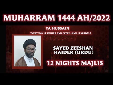 Eve 8th Muharram 1444 - Urdu - Sayed Zeeshan Haider