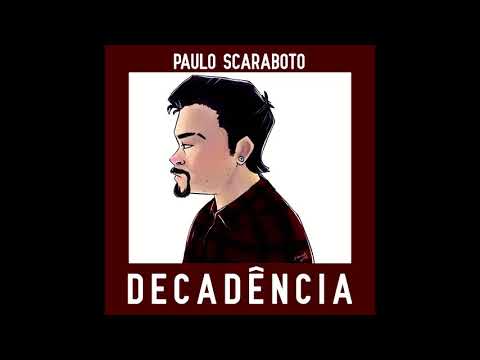 Paulo Scaraboto - Decadência (Prod. cookinbeats99)